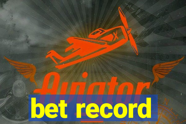 bet record